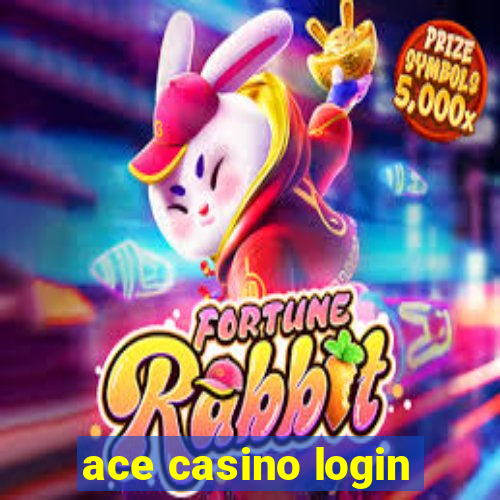 ace casino login